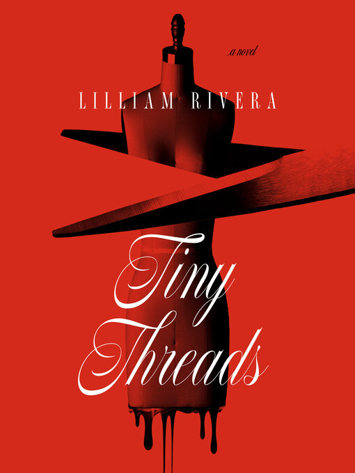 Title details for Tiny Threads by Lilliam Rivera - Wait list